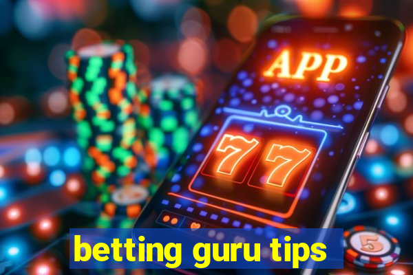 betting guru tips