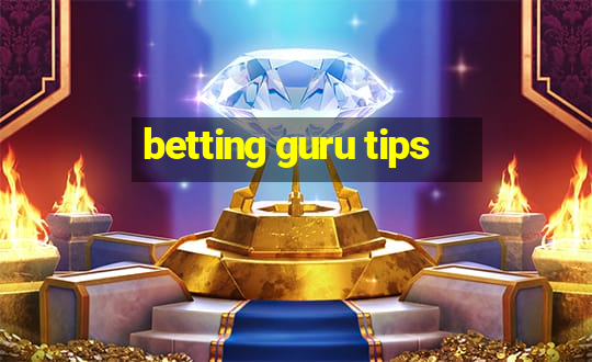 betting guru tips