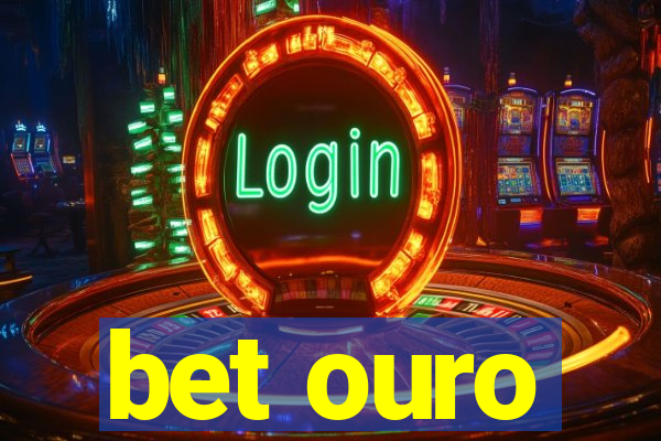 bet ouro