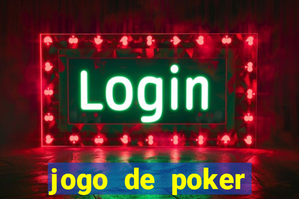 jogo de poker online com dinheiro real