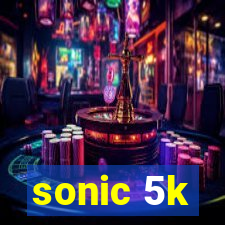 sonic 5k