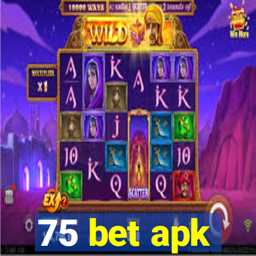 75 bet apk