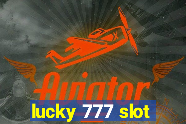 lucky 777 slot