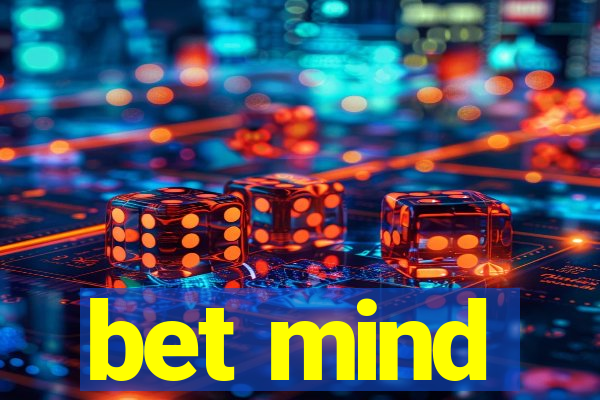 bet mind