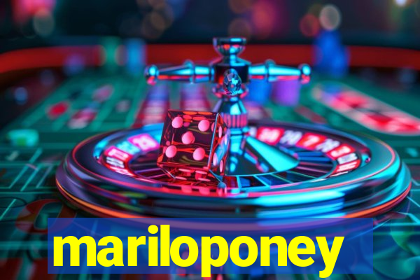 mariloponey