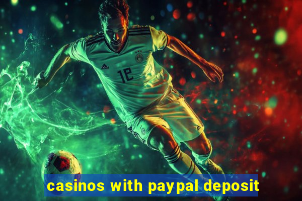 casinos with paypal deposit