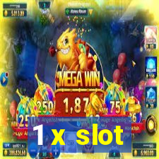 1 x slot