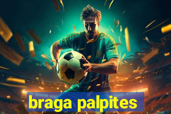 braga palpites