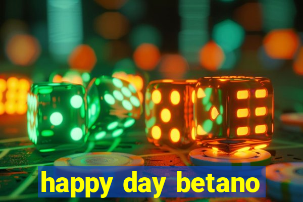 happy day betano