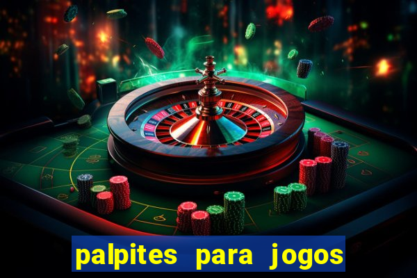 palpites para jogos do brasileir?o de hoje