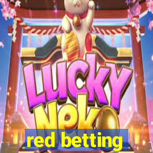 red betting