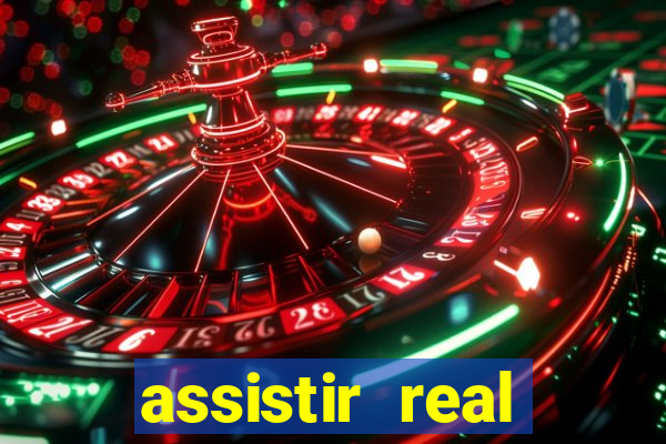 assistir real madrid ao vivo, multicanais