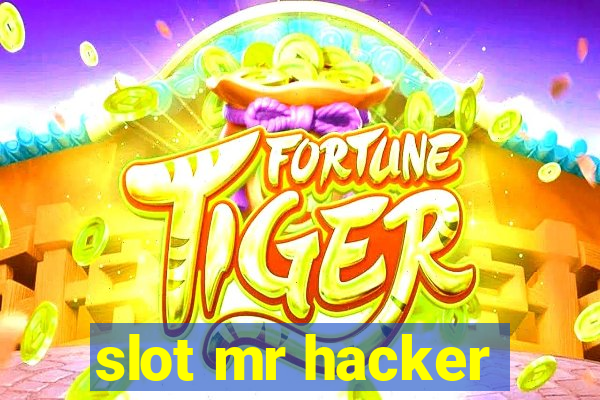 slot mr hacker