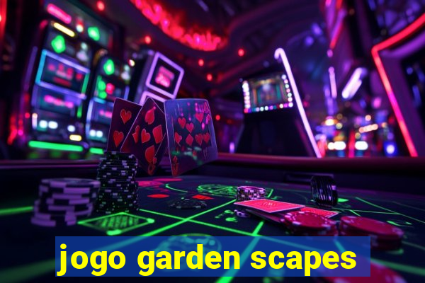 jogo garden scapes