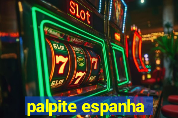 palpite espanha