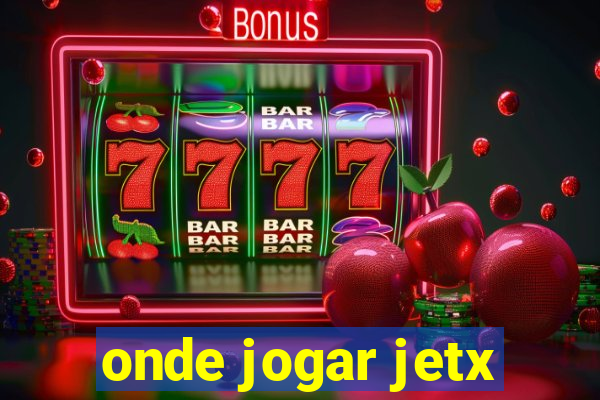 onde jogar jetx