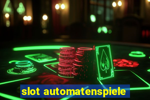 slot automatenspiele