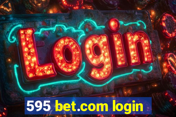 595 bet.com login