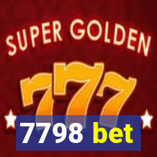 7798 bet