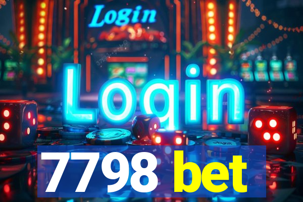 7798 bet