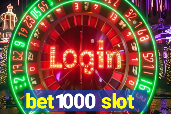 bet1000 slot