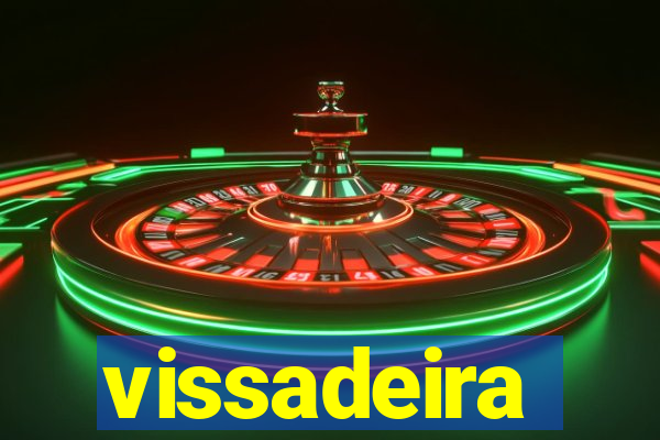 vissadeira