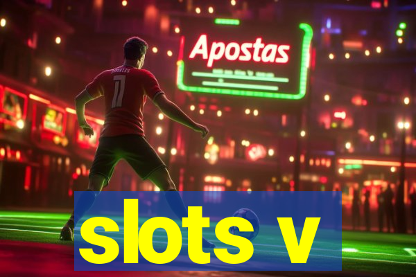 slots v