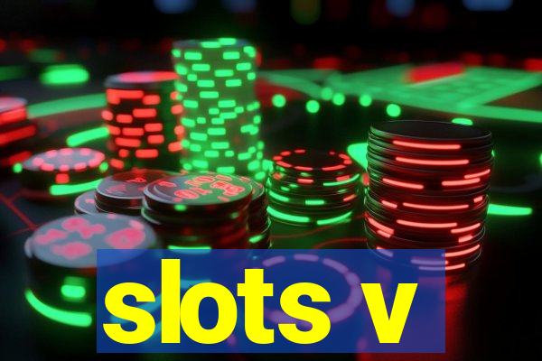 slots v