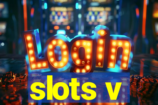 slots v