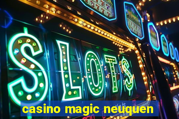 casino magic neuquen