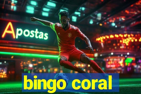 bingo coral