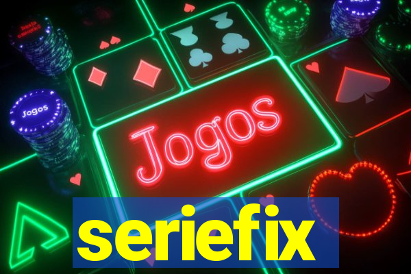 seriefix