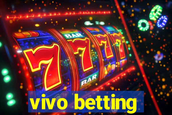 vivo betting