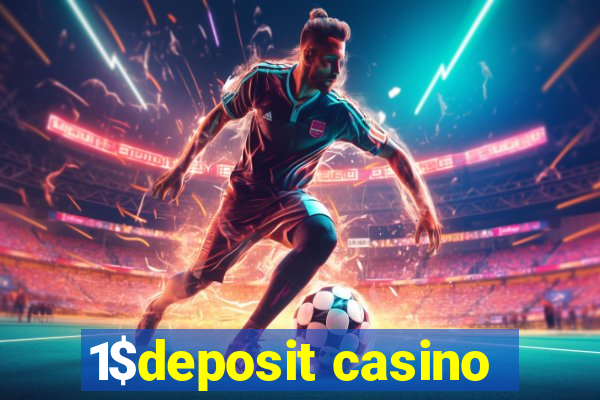 1$deposit casino