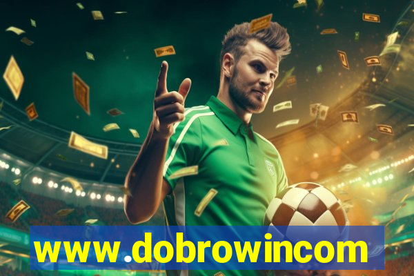 www.dobrowincom