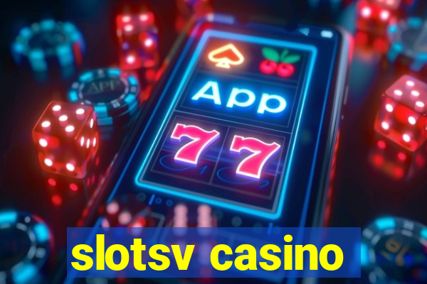 slotsv casino