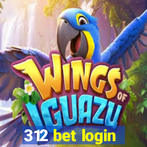 312 bet login