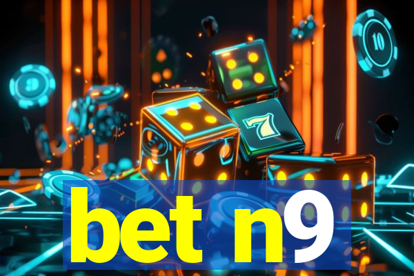 bet n9