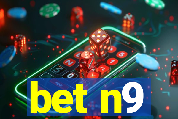 bet n9