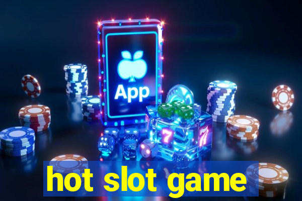 hot slot game