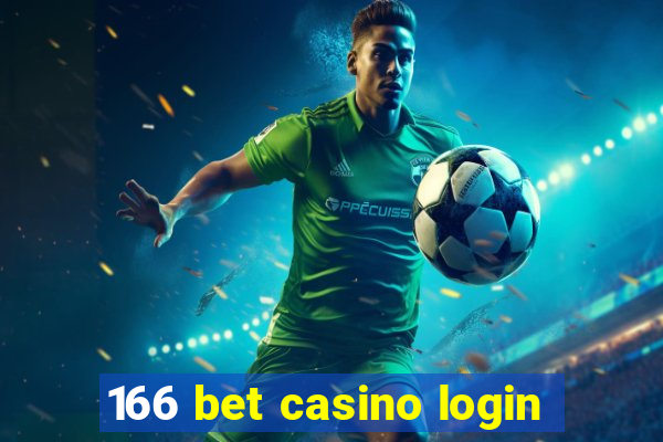 166 bet casino login