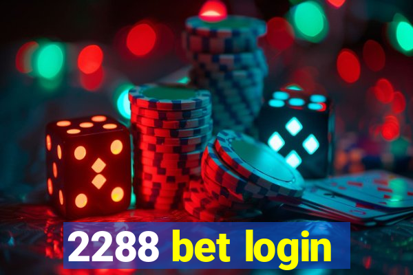 2288 bet login