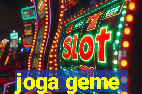 joga geme