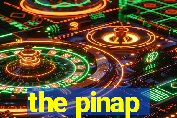 the pinap