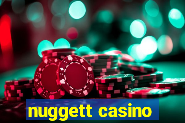 nuggett casino