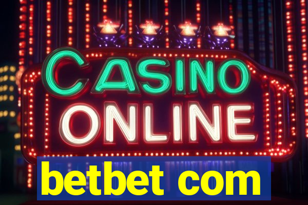 betbet com