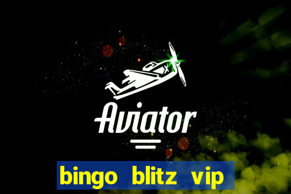 bingo blitz vip pro download