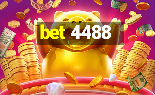 bet 4488