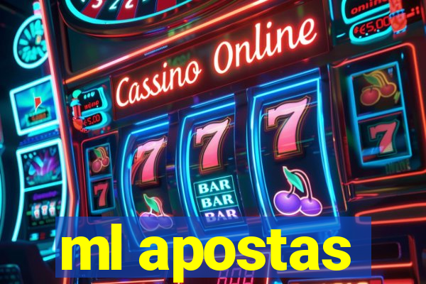 ml apostas