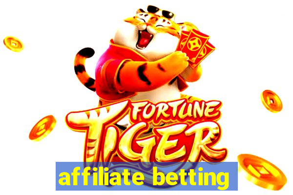 affiliate betting